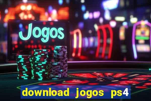 download jogos ps4 pkg pt-br